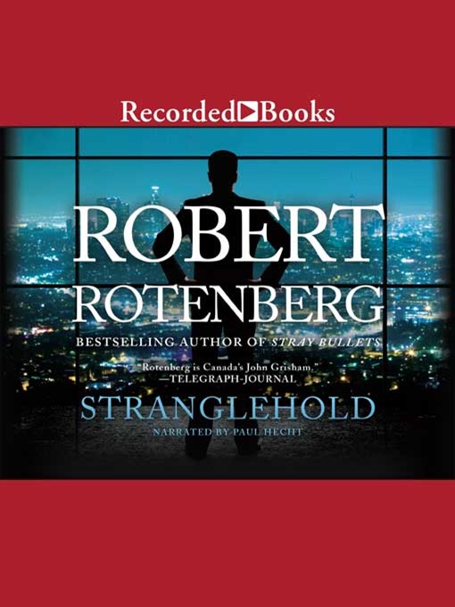 Title details for Stranglehold by Robert Rotenberg - Available